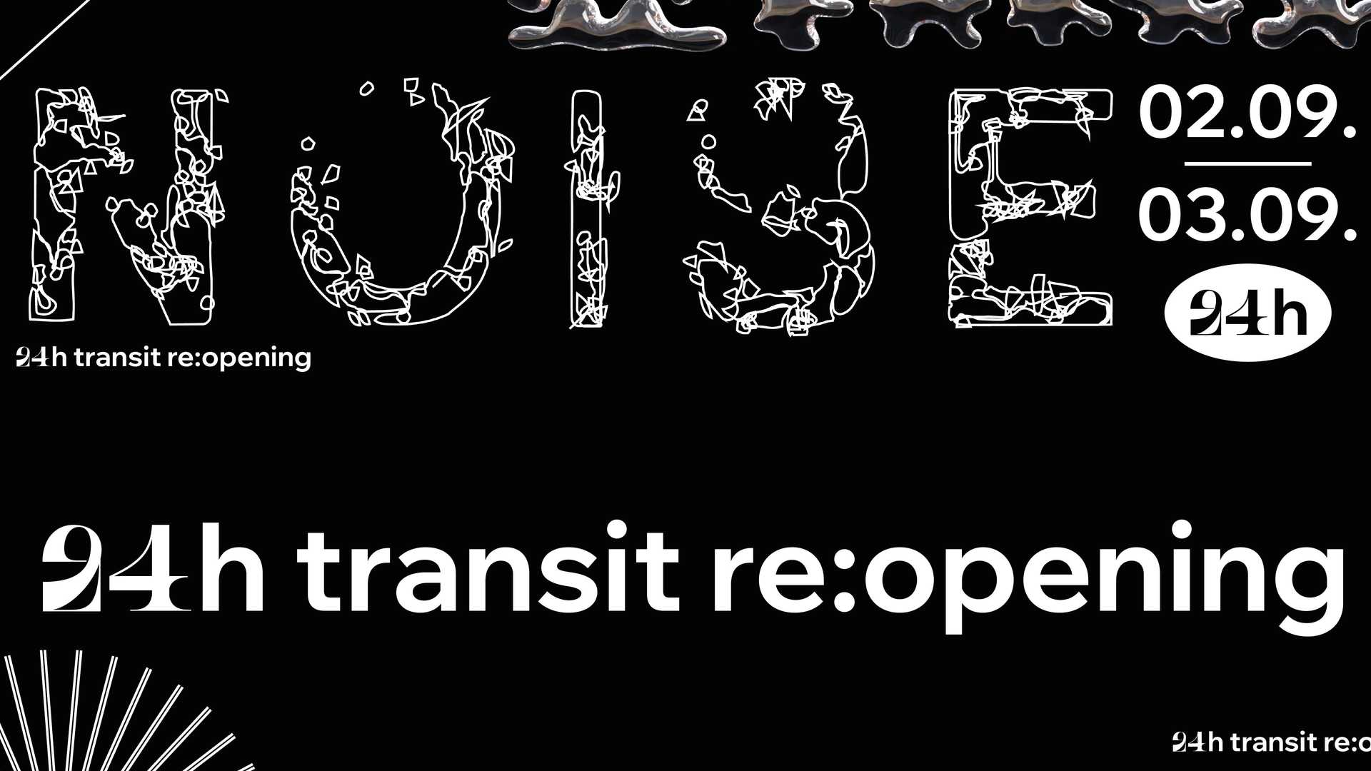 NOISE 24h transit re:opening